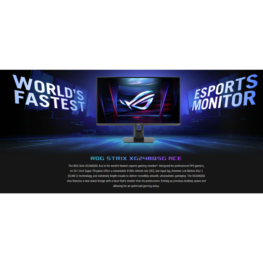 Asus ROG Strix XG248QSG Ace 24.1" 610Hz FHD 1920x1080 0.1ms Super TN Esports Gaming Monitor with Tilt, Swivel & Height Adjustment