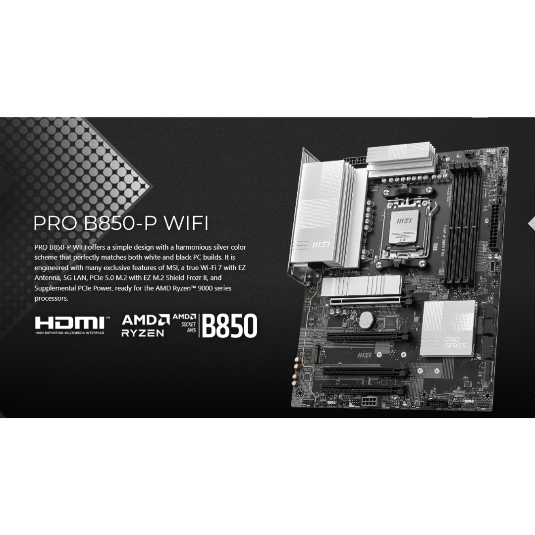 MSI Pro B850-P WiFi DDR5 ATX AM5 Motherboard
