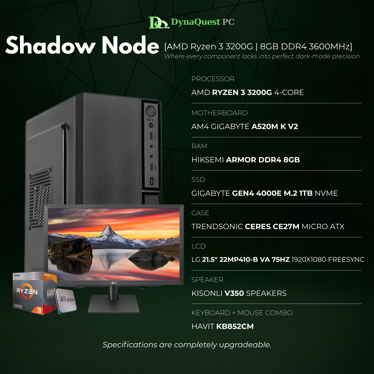AMD Ryzen 3 3200G Quad Core | Vega 8 Graphics | A520M | 8GB DDR4 RAM | 1TB NVMe SSD | Keyboard | Mouse | Speaker | 21.5" LED Package Desktop