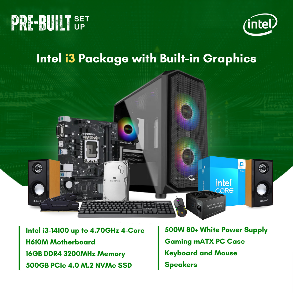 Intel Core i3-14100 | H610M | 16GB DDR4 RAM | 500GB NVMe SSD | 500W PSU | Sting Pro mATX Case | Keyboard | Mouse | Speaker | CPU Package