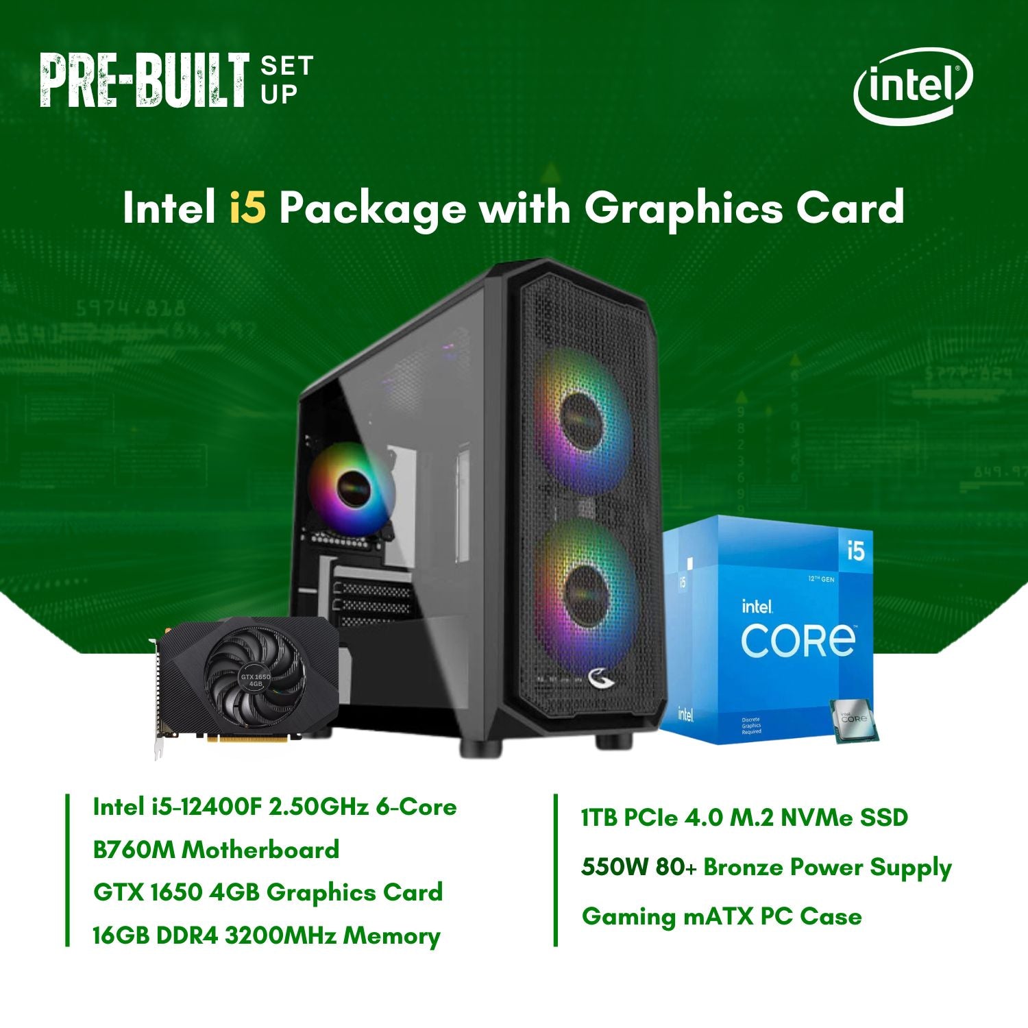 Intel Core i5-12400F | B760M | 16GB DDR4 RAM | 1TB NVMe SSD | GTX1650