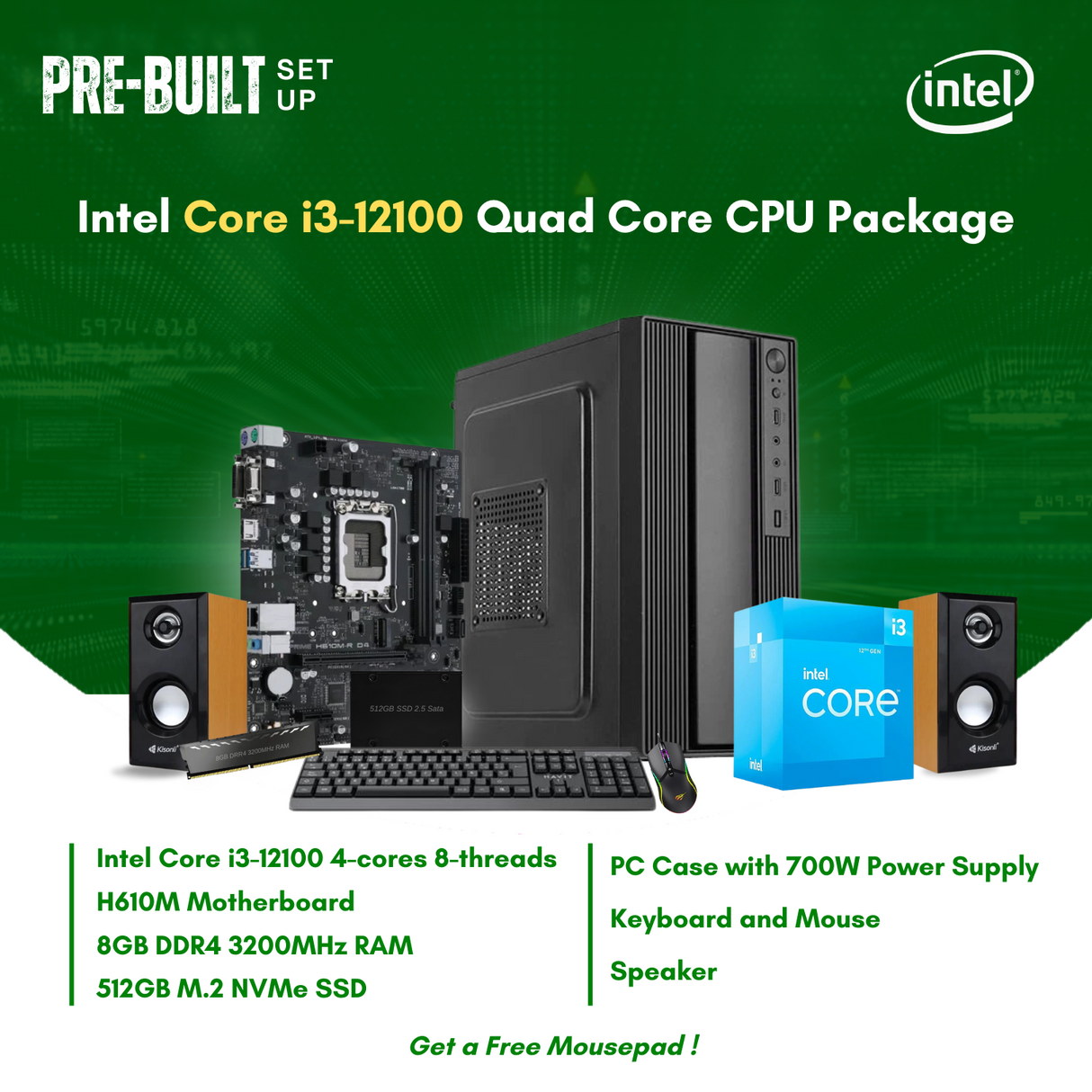 Intel Core i3-12100 Quad Core | H610M | 8GB DDR4 RAM | 512GB NVMe SSD | Keyboard | Mouse | Speaker CPU Package