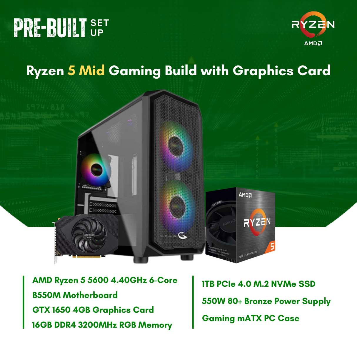 AMD Ryzen 5 5600 6-Core | B550M | 16GB DDR4 RAM | 1TB NVMe SSD | GTX1650 4G GPU | 550W Bronze PSU | Sting Pro mATX Case | CPU Package