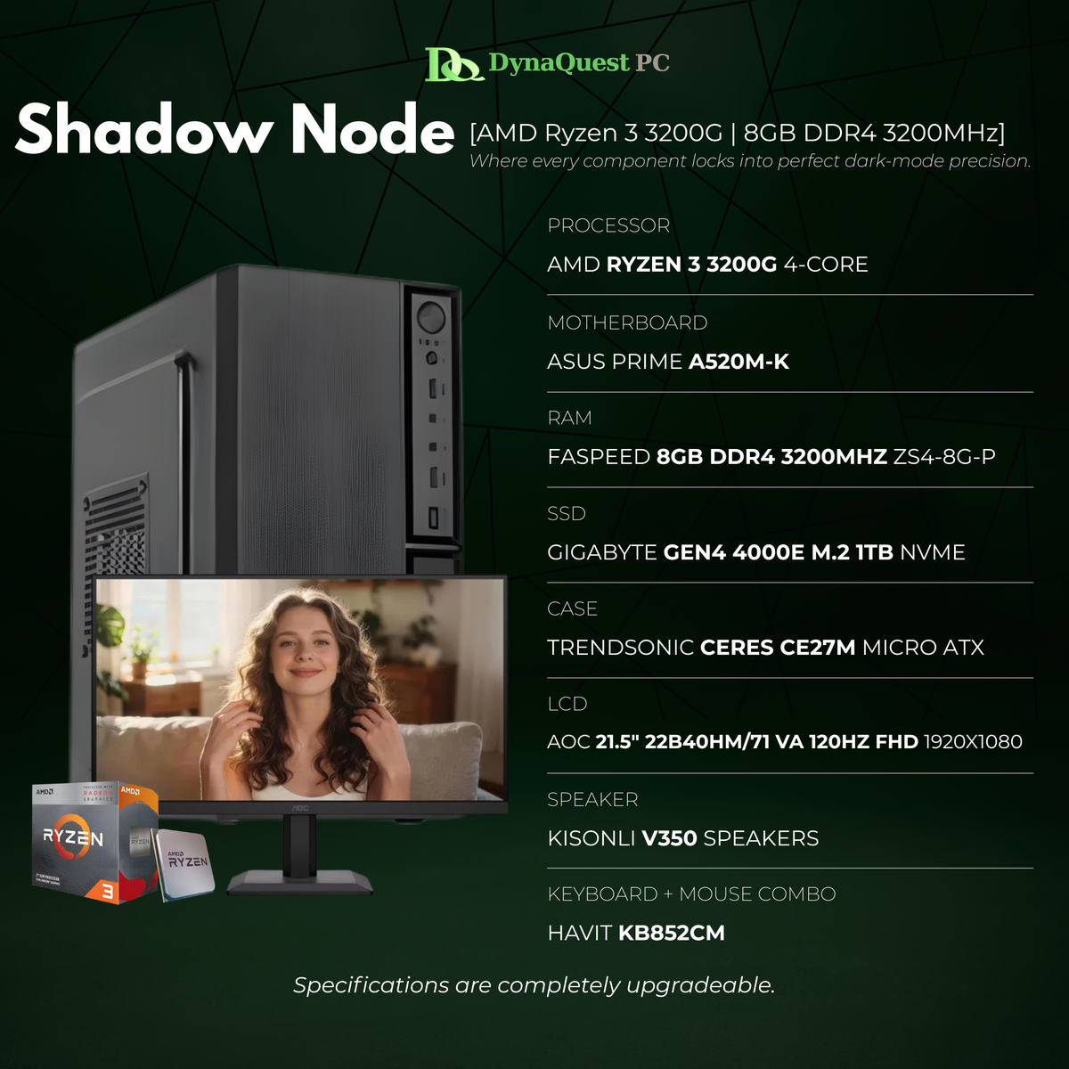 AMD Ryzen 3 3200G Quad Core | Vega 8 Graphics | A520M-K | 8GB DDR4 RAM | 1TB NVMe SSD | Keyboard | Mouse | Speaker | 21.5" LED Package Desktop