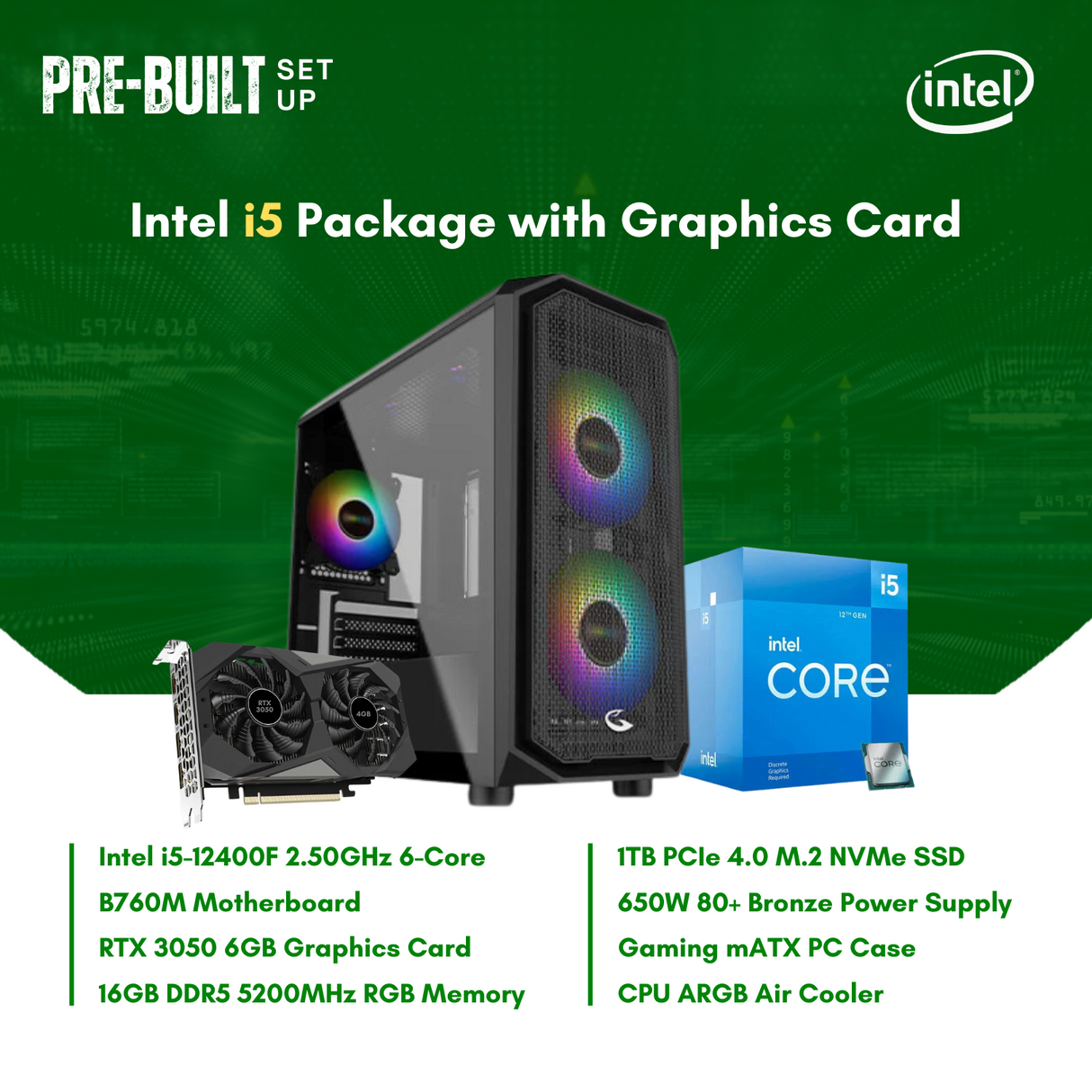 Intel Core i5-12400F | B760M  | 16GB DDR5 RAM | 1TB NVMe SSD | RTX3050 6G GPU | 650W Bronze PSU | Sting Pro mATX Case | 120m Air Cooler | CPU Package