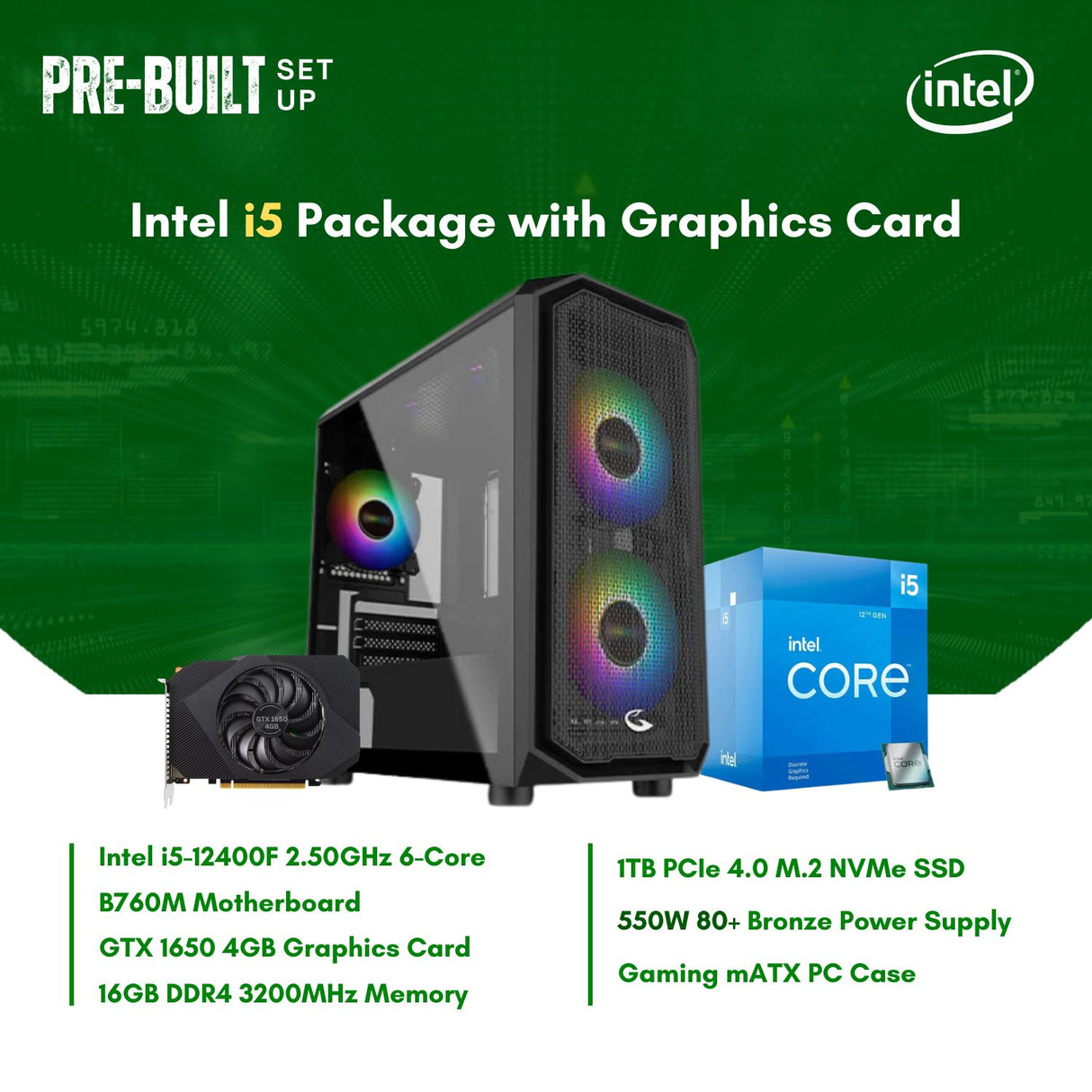 Intel Core i5-12400F | B760M | 16GB DDR4 RAM | 1TB NVMe SSD | GTX1650 4G GPU | 550W Bronze PSU | Sting Pro mATX Case | CPU Package