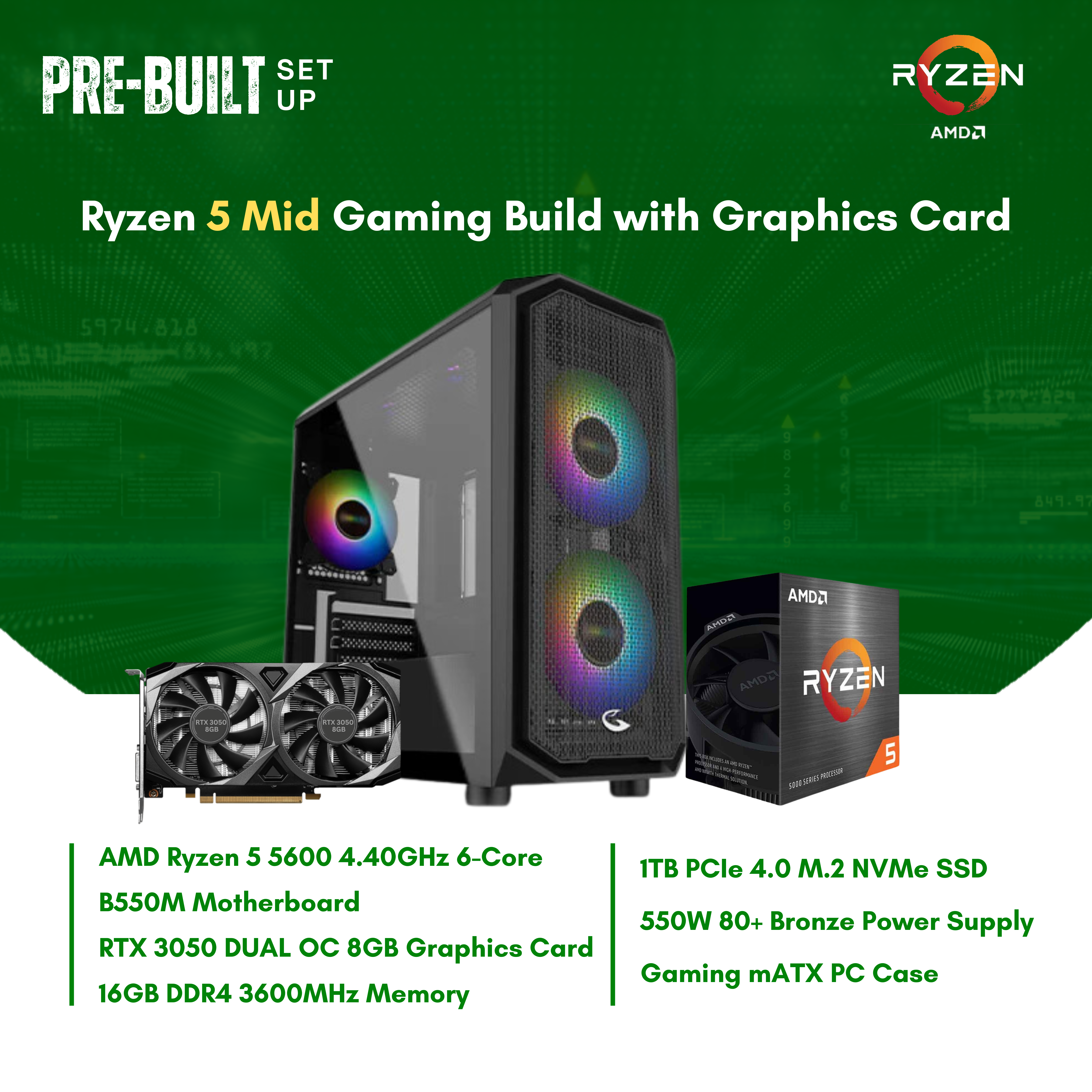 AMD Ryzen 5 5600 6-Core | B550M | 16GB DDR4 RAM | 1TB NVMe SSD AMD Ryzen 5 5600 6-Core | B550M | 16GB DDR4 RAM | 1TB NVMe SSD