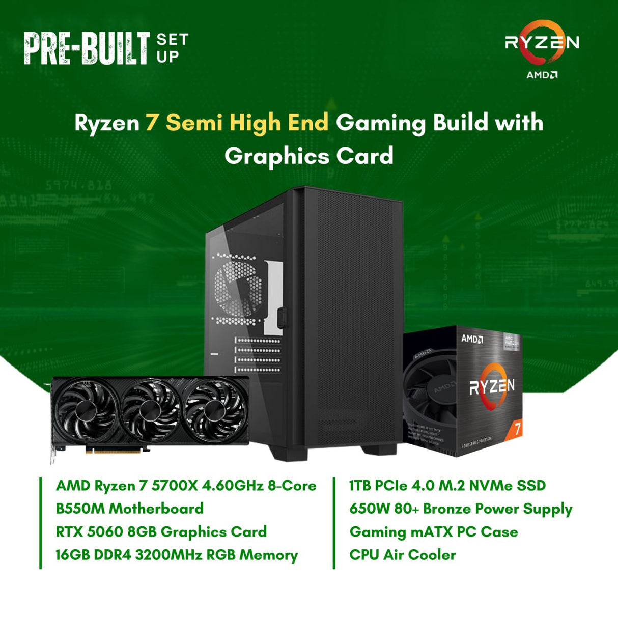AMD Ryzen 7 5700X 8Core | B550M | 16GB DDR4 RAM | 1TB NVMe SSD | RTX 5060 8G GPU | 650W Bronze PSU | FSP ATX Case | 120mm Air Cooler | CPU Package